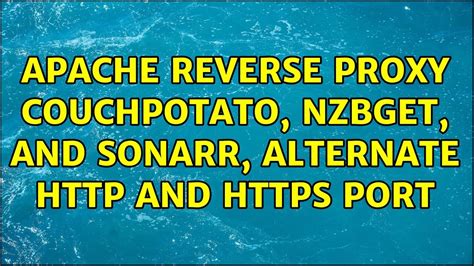 Remember you can't access all of them via port 80 or 443 on the host. . Nzbget reverse proxy